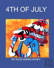 4th Of July=Independence Day