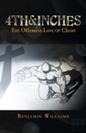 4th&Inches: The Offensive Love Of Christ