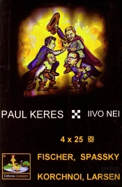 4x25 Las Mejores Partidas De Fischer, Spassky, Korchnoi Y Larsen