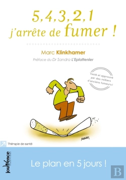Bertrand.pt - 5, 4, 3, 2, 1 J'Arrête De Fumer ! ; Mon Plan B, En 5 Jours !