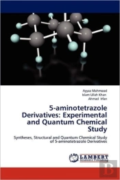 5-Aminotetrazole Derivatives: Experimental And Quantum Chemical Study