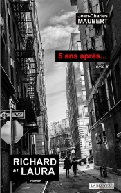 5 Ans Après... Tome 8 : Richard Et Laura