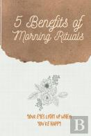 5 Benefits Of Morning Rituals