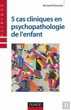 Bertrand.pt - 5 Cas Cliniques En Psychopathologie De L'Enfant