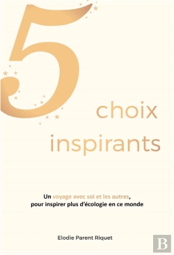 Bertrand.pt - 5 Choix Inspirants ; Un Voyage Avec Soi Et Les Autres, Pour Inspirer Plus D'Écologie En Ce Monde