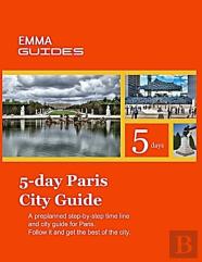 5 Day Paris City Guide