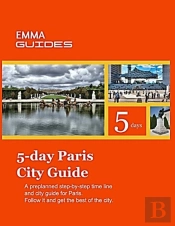 5 Day Paris City Guide