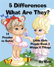 5 Differences- What Are They? Little Girls Puzzle Book 2 (Wings & Things)