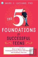 5 Foundations Of Successful Teens