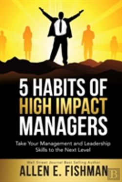 Bertrand.pt - 5 Habits Of High Impact Managers