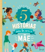 5 Histórias para ler com a mãe