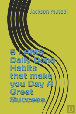 Bertrand.pt - 5 I Ams   Daily Done Habits That Make You Day A Great Success.
