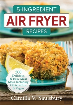 Bertrand.pt - 5 Ingredient Air Fryer Recipes