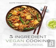 5-Ingredient Vegan Cooking