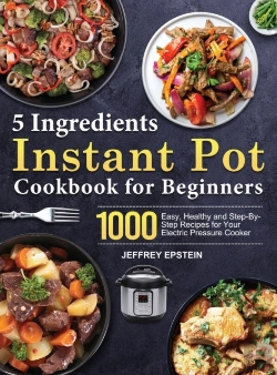 Bertrand.pt - 5 Ingredients Instant Pot Cookbook For Beginners