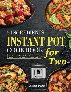Bertrand.pt - 5 Ingredients Instant Pot Cookbook For Two