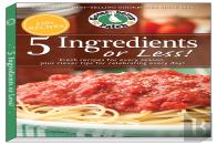 5 Ingredients Or Less Cookbook