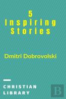 5 Inspiring Stories