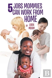 5 Jobs Mommies Can Work From Home