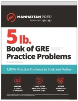 Bertrand.pt - 5 Lb. Book Of Gre Practice Problems, Fourth Edition: 1,800+ Practice Problems In Book And Online (Manhattan Prep 5 Lb)