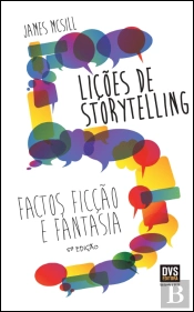 5 Lições de Storytelling - Factos, Ficção e Fantasia