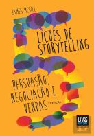 5 Lições de Storytelling - Persuasão, Negociação e Vendas
