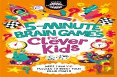 5-Minute Brain Games For Clever Kidsâ®