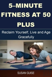 5-Minute Fitness At 50 Plus