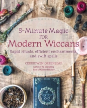 5-Minute Magic For Modern Wiccans