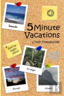 5 Minute Vacations