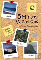 5 Minute Vacations