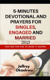 5-Minutes Devotional And Prayers For Singles, Engaged And Married  2021