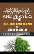 5-Minutes Devotional And Prayers For  Youths And Teens In  2021