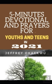5-Minutes Devotional And Prayers For  Youths And Teens In  2021