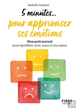 Bertrand.pt - 5 Minutes... Pour Apprivoiser Ses Émotions : Mon Petit Journal Pour Équilibrer Mon Coeur Et Ma Raison