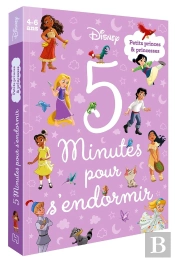 5 Minutes Pour S'Endormir : Disney Princesses : Petits Princes & Princesses
