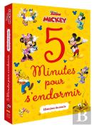 5 Minutes Pour S'Endormir : Mickey  : Histoires De Souris