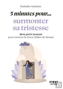 Bertrand.pt - 5 Minutes Pour... Surmonter Sa Tristesse : Mon Petit Journal Pour Trouver La Force D'Aller De L'Avant