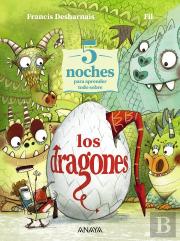 5 Noches Para Aprender Todo Sobre Los Dragones