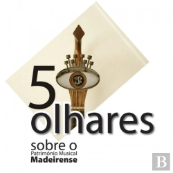 Bertrand.pt - 5 Olhares sober o Património Musical Madeirense