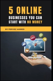 5 Online Businesses You Can Start With No Money