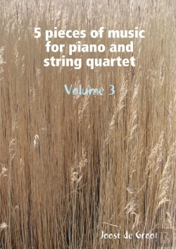 Bertrand.pt - 5 Pieces Of Music For Piano And String Quartet Volume 3