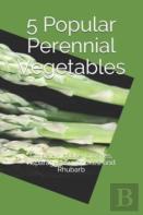 5 Popular Perennial Vegetables