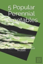 5 Popular Perennial Vegetables