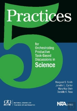 Bertrand.pt - 5 Practices For Orchestrating Productive Task-Based Discussions In Science