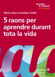 5 Raons Per Aprendre Durant Tota La Vida