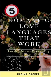 5 Romantic Love Languages That Work