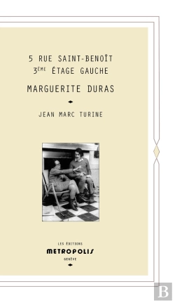 Bertrand.pt - 5 Rue Saint-Benoît 3ème Étage Gauche : Marguerite Duras