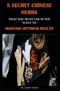 Bertrand.pt - 5 Secret Chinese Herbs  That You Must Use If You Want To  Maintain Optimum Health
