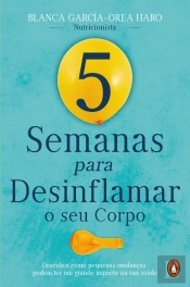 5 Semanas para Desinflamar o Seu Corpo